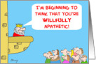 King Willfully Apathetic card
