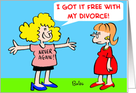 Never Again Divorce Congratulations card