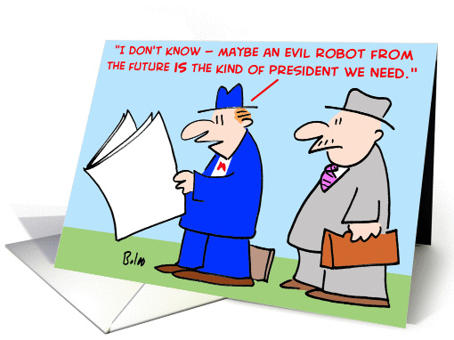 evil, robot, future, president card (357283)