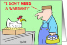 chicken, farmer, need, warrant card