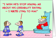 king, credibility, rating, lying, believe card