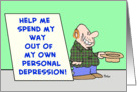 spend, way, personal, depression, panhandler card
