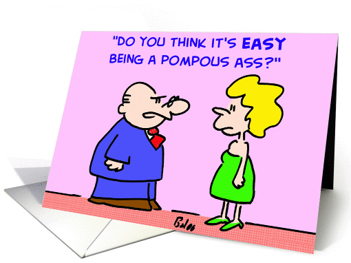 pompous, ass card (382166)