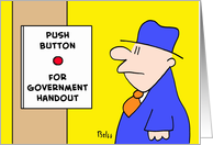 push, button, for, government, handouts, welfare card