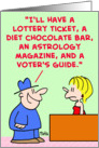 lottery, ticket, diet, chocolate, bar, astrology, magazine, voter’s, guide card