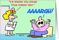 failed, stress, test, nurse, aaaargh card