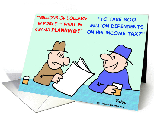obama, pork, dependents, income, tax card (393232)