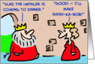 king, vlad, impaler, shish-ka-bob card