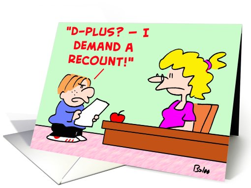 kids, school, grades, d-plus, demand, recount card (411936)