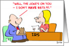 IRS, Joke’s, on, you card