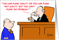 judge, guilty, not, problem, no card