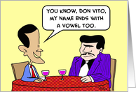 obama, name, ends, vowel, mafia card