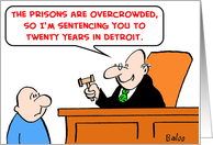 judge, prisons, overcrowded, detroit card