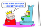 bathroom, king, prince, abdicate card