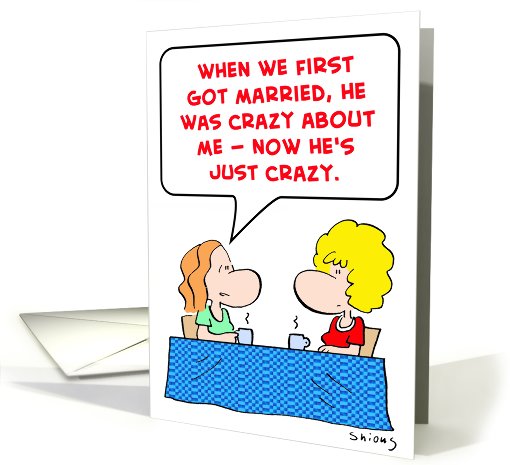 married, crazy card (435209)
