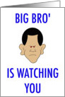 obama, big, bro’, brother, is, watching, you, 1984, Orwell card