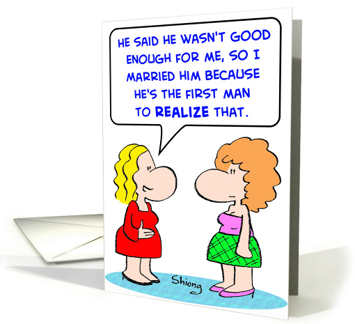 married, not, good, enough card (448662)