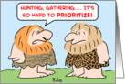 Caveman, hunting, gathering, prioritize card