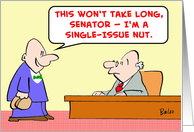 senator, single-issue, nut card