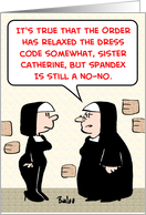 spandex, nuns, no-no