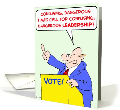 confusing, dangerous, leadership card (464262)