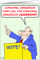 confusing, dangerous, leadership card