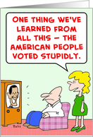 obama, gates, voted, behaved, stupidly card