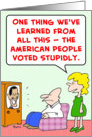 obama, gates, voted, behaved, stupidly card