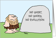 no, shirt, shoes, evolution, caveman card