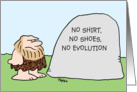 no, shirt, shoes, evolution, caveman card