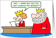 king, queen, lady, godiva, off-budget card