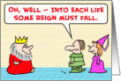 king, into, each, iife, some, rain, reign, must, fall card