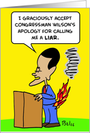 obama, you, lie, accept, apology, pants, fire card