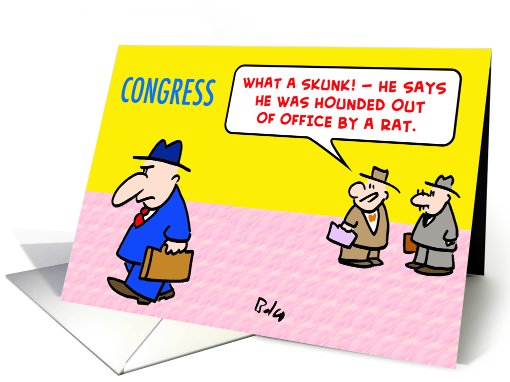 congress, skunk, hounded, rat card (525176)