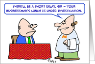 waiter, businessman’s, lunch, under, investigation card