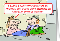 oath, poverty, panhandlers, bums card
