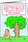 medicare paying for tree surgeon, humor card