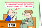 IRS tax extension will cost you. card