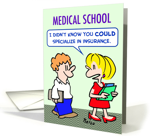Specialize in insurance at med school card (539134)
