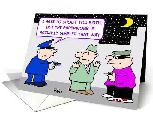 cop's paperwork is simpler card (539137)
