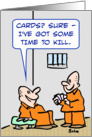 Prisoners play cards