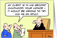 client in his second childhood card