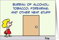 Alcohol, tobacco, and firearms card