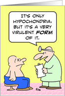 virulent form of hypochondria card