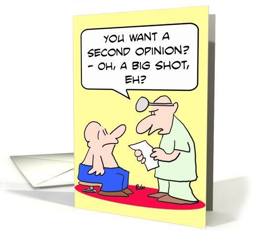 Second opinion for a big shot - get well card (593973)