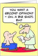 Second opinion for a big shot - get well card