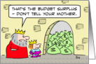 Budget Surplus, don’t tell your mother card