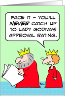 Lady Godiva’s approval rating - King & Queen card