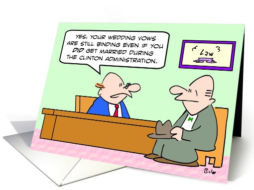 Married during the Clinton Administration card (615293)