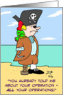 Pirate told parrot about his operations. card